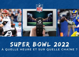 Super Bowl 2022. Diffusion Tv, à quelle heure et sur quelle chaîne voir le match ?