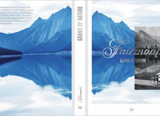 « Grand By Nature », L’histoire de Fairmont racontée de la plus belle des manières