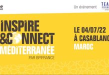 Bpifrance : Casablanca va accueillir l’ « Inspire&Connect Méditerranée » le 4 juillet prochain