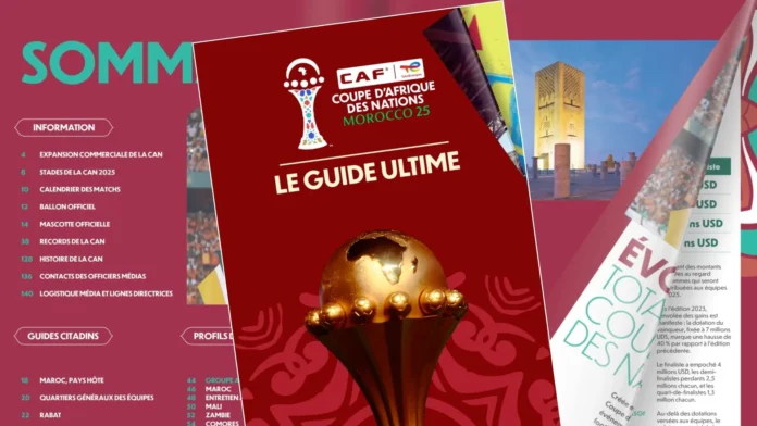 CAN Maroc 2025 - la CAF met en ligne son guide officiel CAN Maroc 2025 : la CAF met en ligne son guide officiel