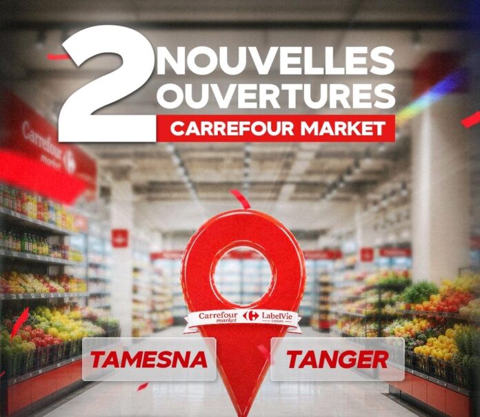 Tamesna et Tanger accueillent deux nouveaux Carrefour Market