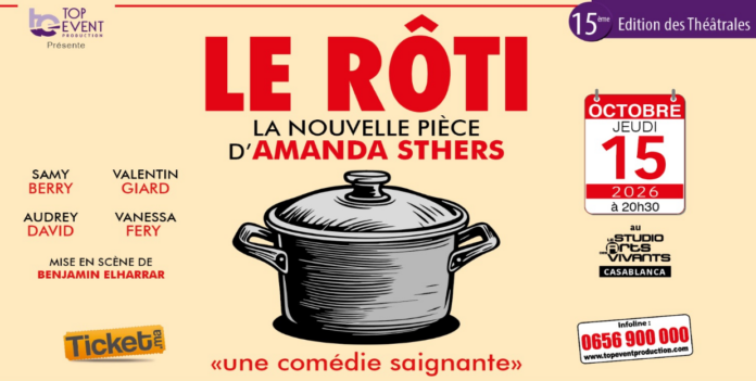 La comédie « Le Rôti » transforme un dîner en règlement de comptes à Casablanca La comédie « Le Rôti » transforme un dîner en règlement de comptes à Casablanca
